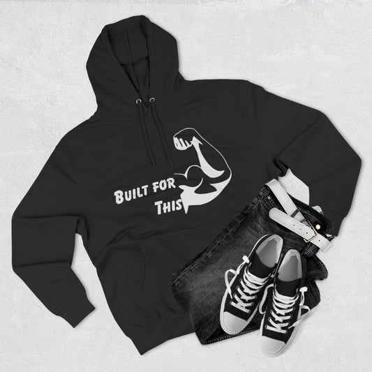 Built For This Hoodie – Strength Meets Style