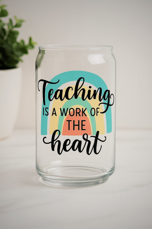 Teaching is a Work of the Heart – UV Wrapped Can Glass